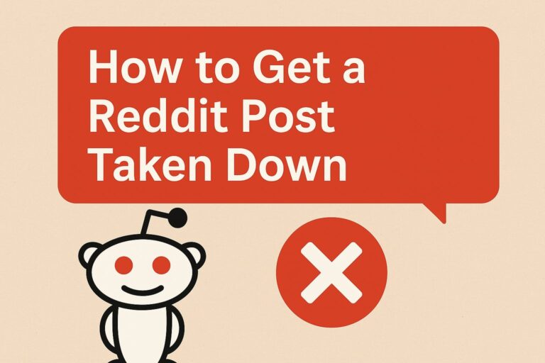 How to Get a Reddit Post Taken Down