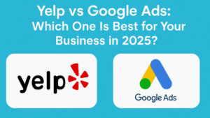 Yelp ads vs Google ads comparison, Yelp advertising 2025, Google Ads for local business, Yelp paid ads worth it, Google Ads ROI, Yelp vs Google Ads cost, Best ad platform for small business 2025, Yelp vs Google Ads for restaurants, Local service advertising platforms, Online advertising comparison 2025,